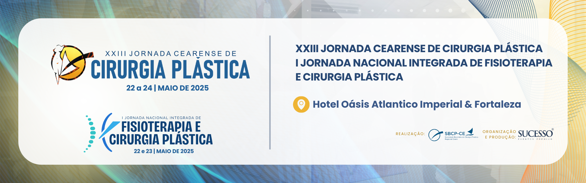 Banner Site - 22 a 24 MAIO DE 2025 Hotel Oásis Atlantico Imperial & Fortaleza